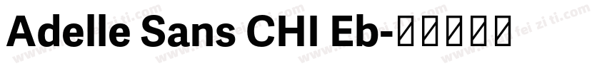 Adelle Sans CHI Eb字体转换